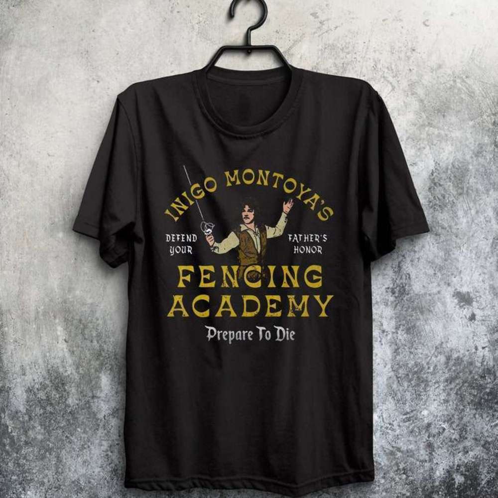 Inigo Montoyas Fencing Academy Shirt T Shirt 1 Shirt